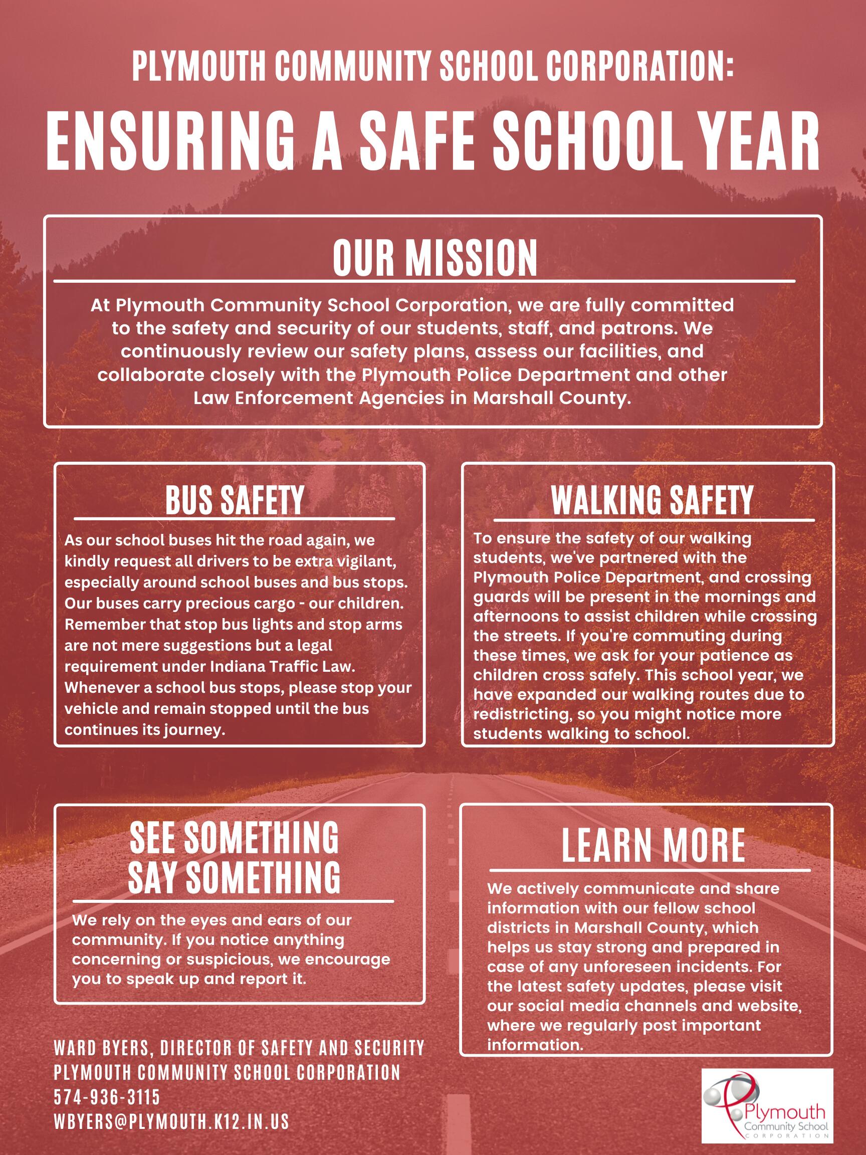 School Safety Poster stating the mission of keeping students and staff safe in collaboration with plymouth fire department and plymouth police, bus safety, walking safety and ety, see something say something and Ward Byer's contact info.