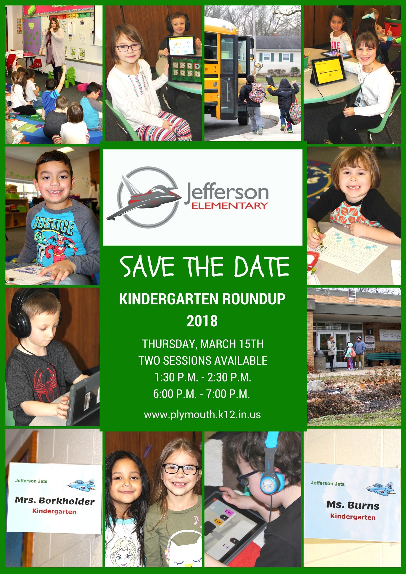 Jefferson Save the Date Flyer with pictures of students. Plymouth Community School Corporation (PCSC) will host the 2018 Kindergarten Roundup on Thursday, March 15, 2018. 