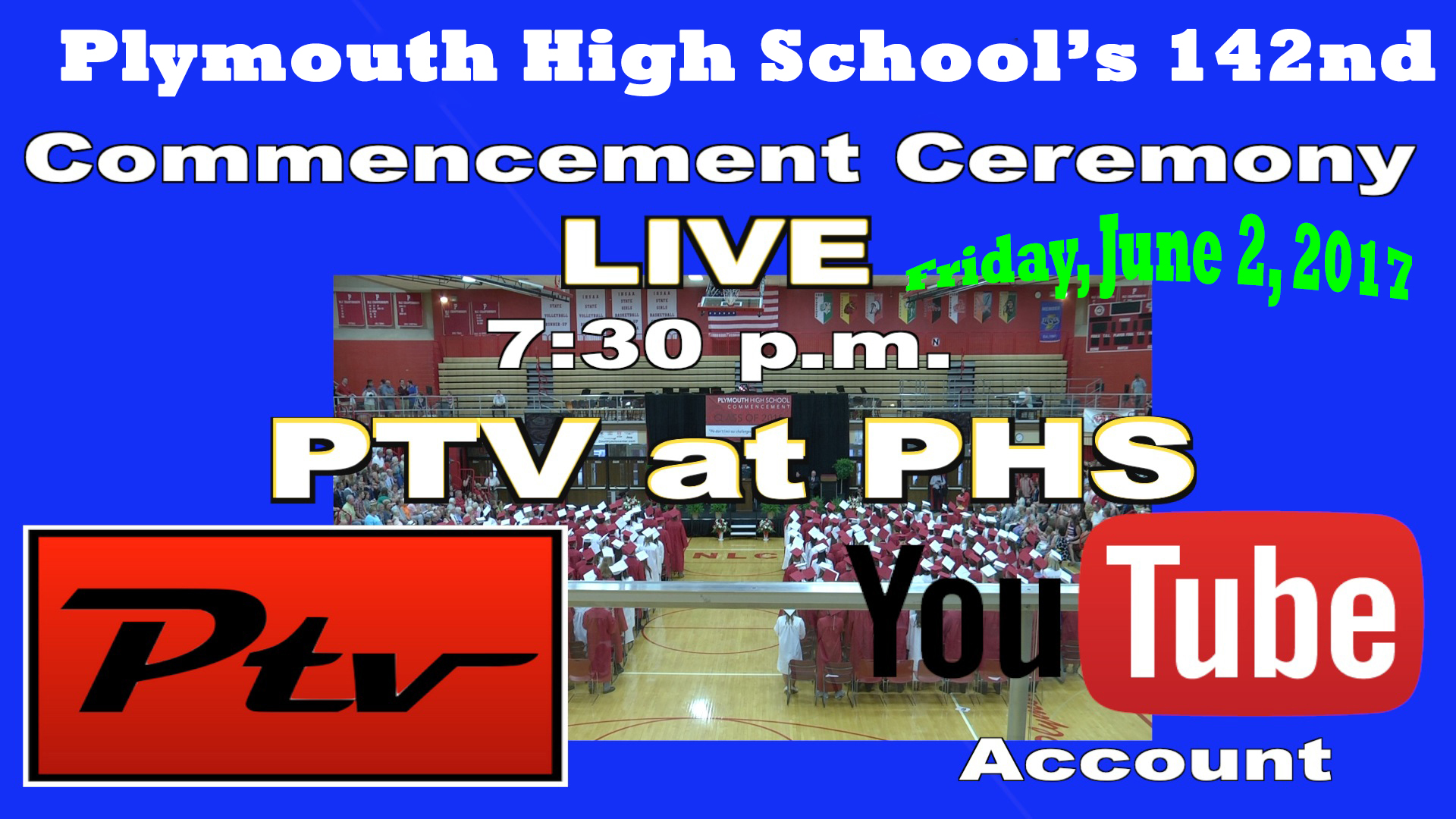 PHS Graduation broadcasted on YouTube
