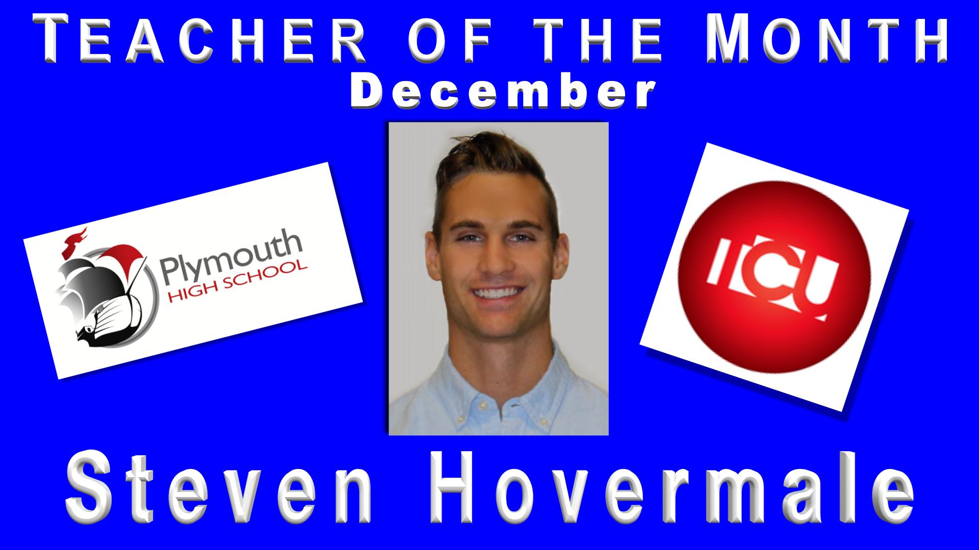 Teacher of the Month December Steven Hovermale. Plymouth High School and TCU logos