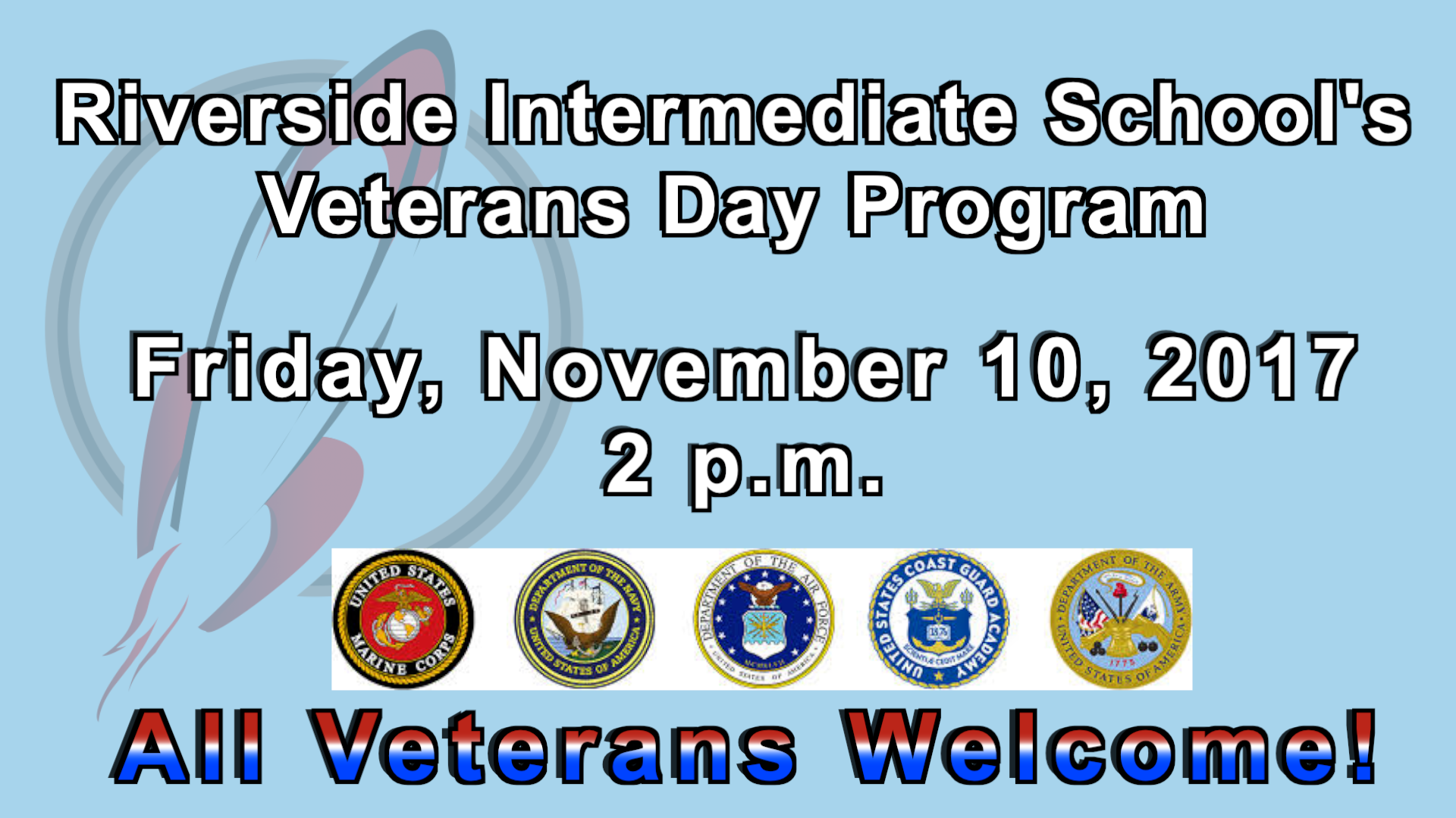 Veterans Day Program at Riverside at 2 p.m.