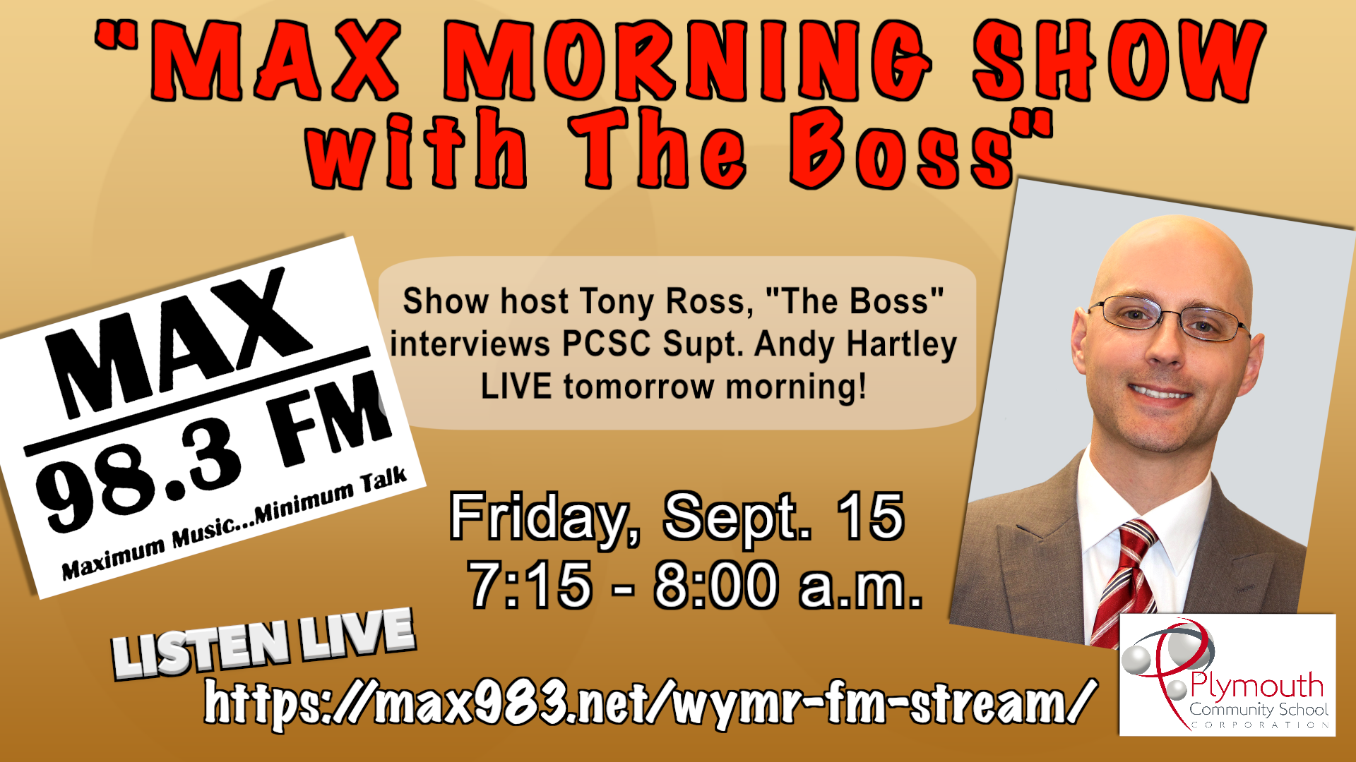 Andy Hartley on Max 98.3 FM on Friday, September 15 from 7:15-8:00 a.m.