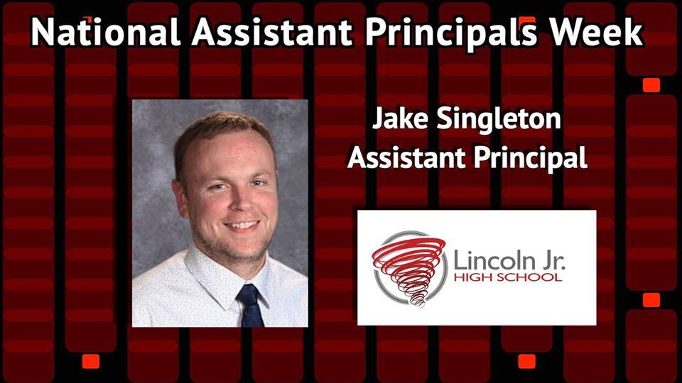 National Assistant Principals Week-Jake Singleton and photo -LJH logo