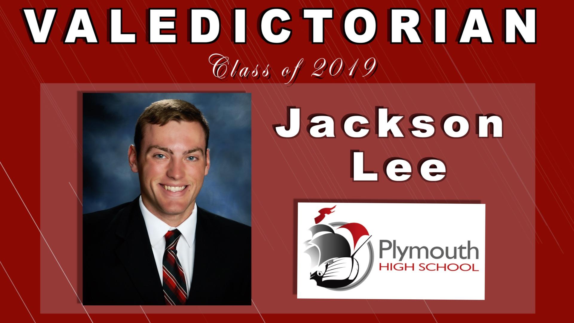 VALEDICTORIAN - Class of 2019 Jackson Lee with photo and Plymouth High School logo