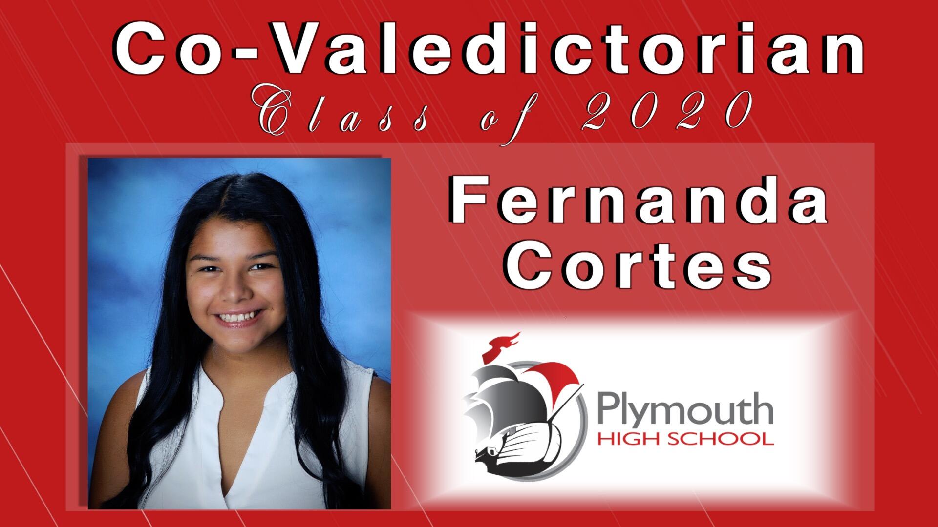 Co-Valedictorian-Class of 2020- Fernanda Cortes (photo) -Plymouth High School (logo) on red background