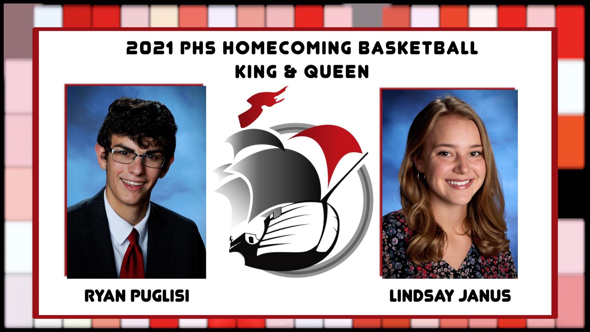 2021 PHS Homecoming Basketball King and Queen - Ryan Puglisi and Lindsay Janus with PHS ship logo