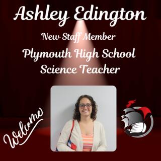 Ashley Edington New Staff Member Plymouth High School Science Teacher with PHS Logo