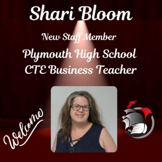 Shari Bloom New Staff Member Plymouth High School CTE Teacher with PHS Logo