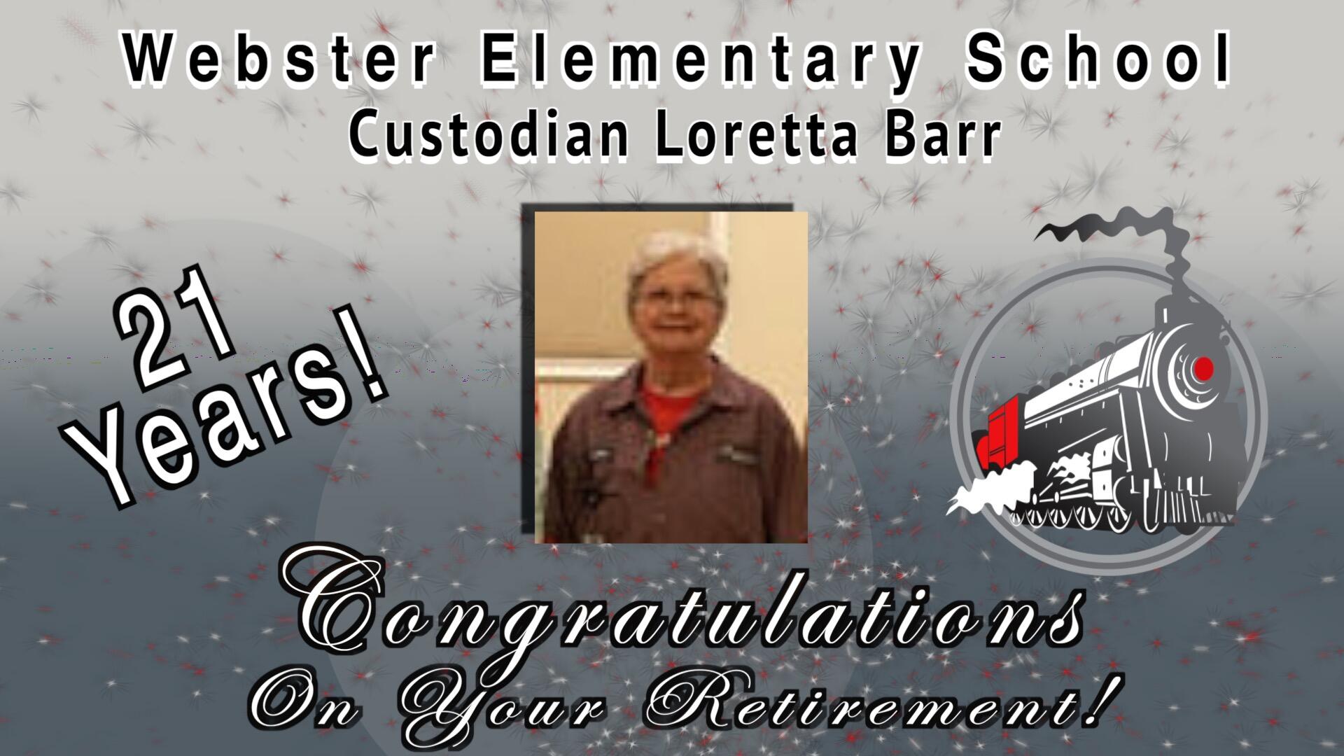 Webster Elementary School - Custodian Loreeta Barr with photo and Webster train logo