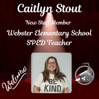 Caitlyn Stout New Staff Member Webster Elementary School SPED Teacher with Webster Logo