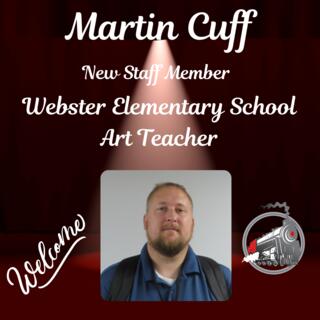 Martin Cuff New Staff Member Webster Elementary School Art Teacher with Webster Logo